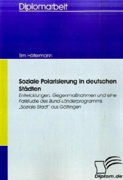 Soziale Polarisierung in deutschen Städten - Höltermann, Tim