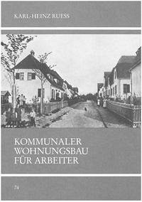 Kommunaler Wohnungsbau für Arbeiter - Ruess, Karl H