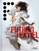 Futurotextiel: Surprising Textiles, Design & Art