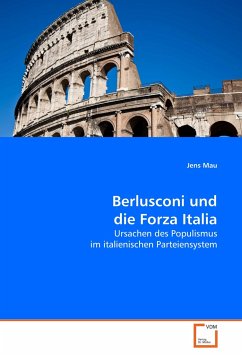 Berlusconi und die Forza Italia - Mau, Jens