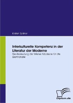 Interkulturelle Kompetenz in der Literatur der Moderne - Spillner, Kirsten