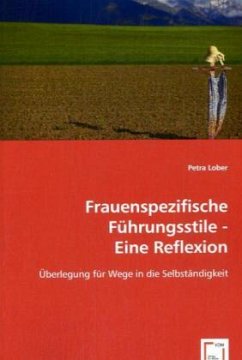 Cover Frauenspezifische Führungsstile - Eine Reflexion -