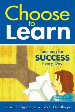 Choose to Learn - Osguthorpe, Russell T.; Osguthorpe, Lolly S.