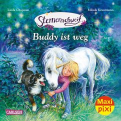 Maxi Pixi 369: Sternenschweif: Buddy ist weg - Chapman, Linda