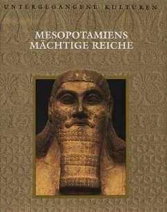 Mesopotamiens mächtige Reiche
