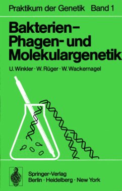Bakterien-, Phagen- und Molekulargenetik - Winkler, U.; Rüger, W.; Wackernagel, W.