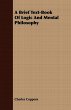 A Brief Text-Book Of Logic And Mental... - Bild 1