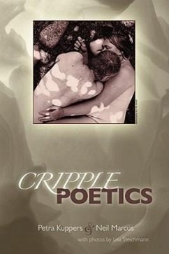 Cripple Poetics - Kuppers, Petra; Marcus, Neil