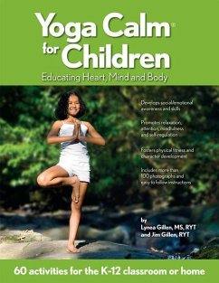 Yoga Calm for Children: Educating Heart, Mind, and Body - Gillen, Lynea; Gillen, Jim