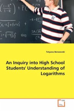An Inquiry into High School Students' Understanding of Logarithms - Tetyana Berezovski, Dr.