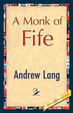 A Monk of Fife - Lang, Andrew; Andrew Lang