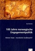 100 Jahre norwegische Engagementpolitik