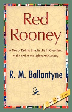 Red Rooney - R. M. Ballantyne, M. Ballantyne; R. M. Ballantyne