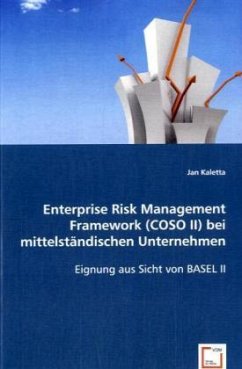 Enterprise Risk Management Framework (COSO II) bei mittelständischen Unternehmen - Kaletta, Jan