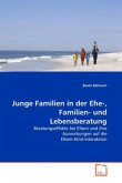 Junge Familien in der Ehe-, Familien- und Lebensberatung