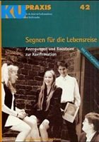 Segnen für die Lebensreise - Adam, Gottfried / Flemmig, Weert / Hahn, Klaus / Opp, Johannes / Wollenweber, Klaus (Hgg.)