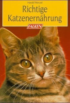 Richtige Katzenernährung - Wenzel, Harald