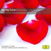Be My Love - Romantische Arien und Lieder