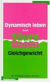 Dynamisch leben durch Säure-Basen-Gleichgewicht