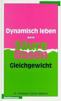 Dynamisch leben durch Säure-Basen-Gleichgewicht - Besson, Philippe-Gaston