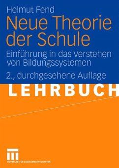 Neue Theorie der Schule - Fend, Helmut