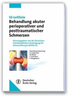 S3-Leitlinie, Behandlung akuter perioperativer und posttraumatischer Schmerzen - Laubenthal, Heinz / Becker, Monika / Sauerland, Stefan / Neugebauer, Edmund A.M. (Hrsg.)