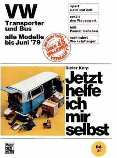 VW Transporter und Bus alle Modelle bis Juni 1979 - Korp, Dieter