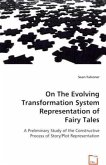 On The Evolving Transformation System Representation of Fairy Tales