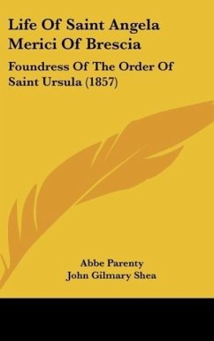 Life Of Saint Angela Merici Of Brescia