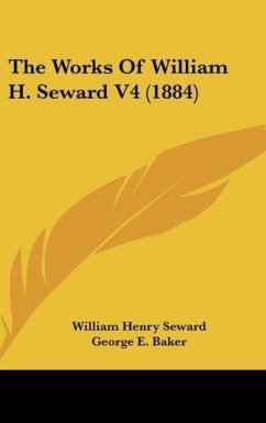 The Works Of William H. Seward V4 (1884) - Seward, William Henry