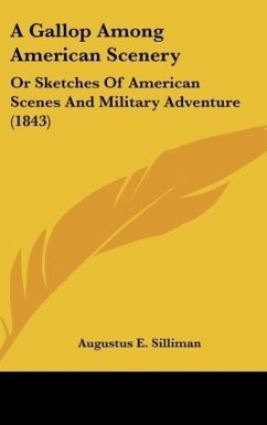 A Gallop Among American Scenery - Silliman, Augustus E.