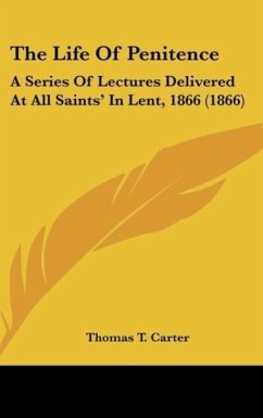 The Life Of Penitence - Carter, Thomas T.