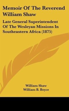 Memoir Of The Reverend William Shaw - Shaw, William