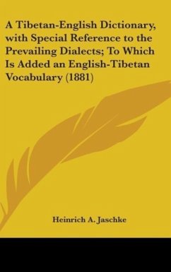 A Tibetan-English Dictionary, With Special Reference To The Prevailing Dialects; To Which Is Added An English-Tibetan Vocabulary (1881)