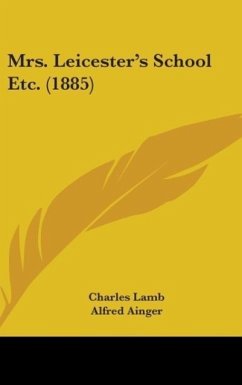 Mrs. Leicester's School Etc. (1885) - Lamb, Charles