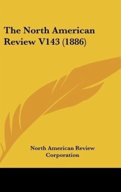 The North American Review V143 (1886) - North American Review Corporation