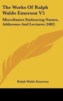 The Works Of Ralph Waldo Emerson V5 - Emerson, Ralph Waldo