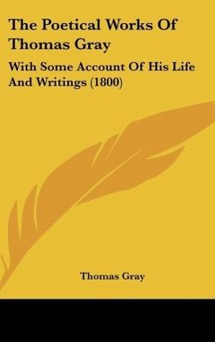 The Poetical Works Of Thomas Gray - Gray, Thomas