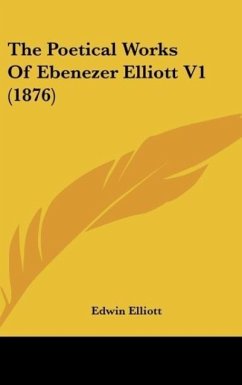 The Poetical Works Of Ebenezer Elliott V1 (1876)