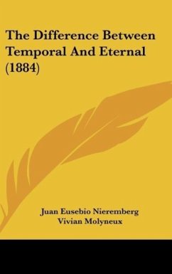 The Difference Between Temporal And Eternal (1884) - Nieremberg, Juan Eusebio