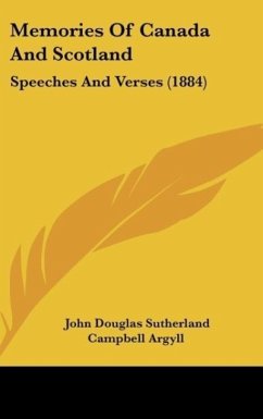 Memories Of Canada And Scotland - Argyll, John Douglas Sutherland Campbell