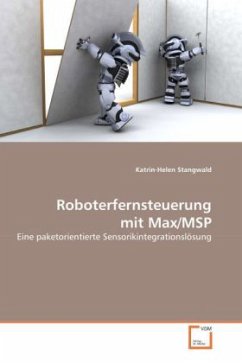 Roboterfernsteuerung mit Max/MSP - Stangwald, Katrin-Helen