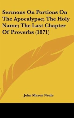 Sermons On Portions On The Apocalypse; The Holy Name; The Last Chapter Of Proverbs (1871)