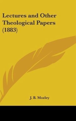 Lectures And Other Theological Papers (1883)