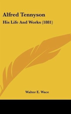 Alfred Tennyson - Wace, Walter E.