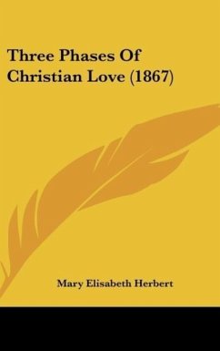 Three Phases Of Christian Love (1867)