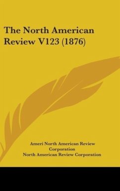 The North American Review V123 (1876) - North American Review Corporation