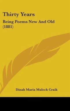 Thirty Years - Craik, Dinah Maria Mulock