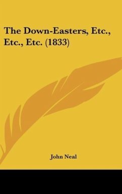 The Down-Easters, Etc., Etc., Etc. (1833) - Neal, John