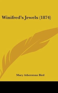 Winifred's Jewels (1874) - Bird, Mary Atherstone